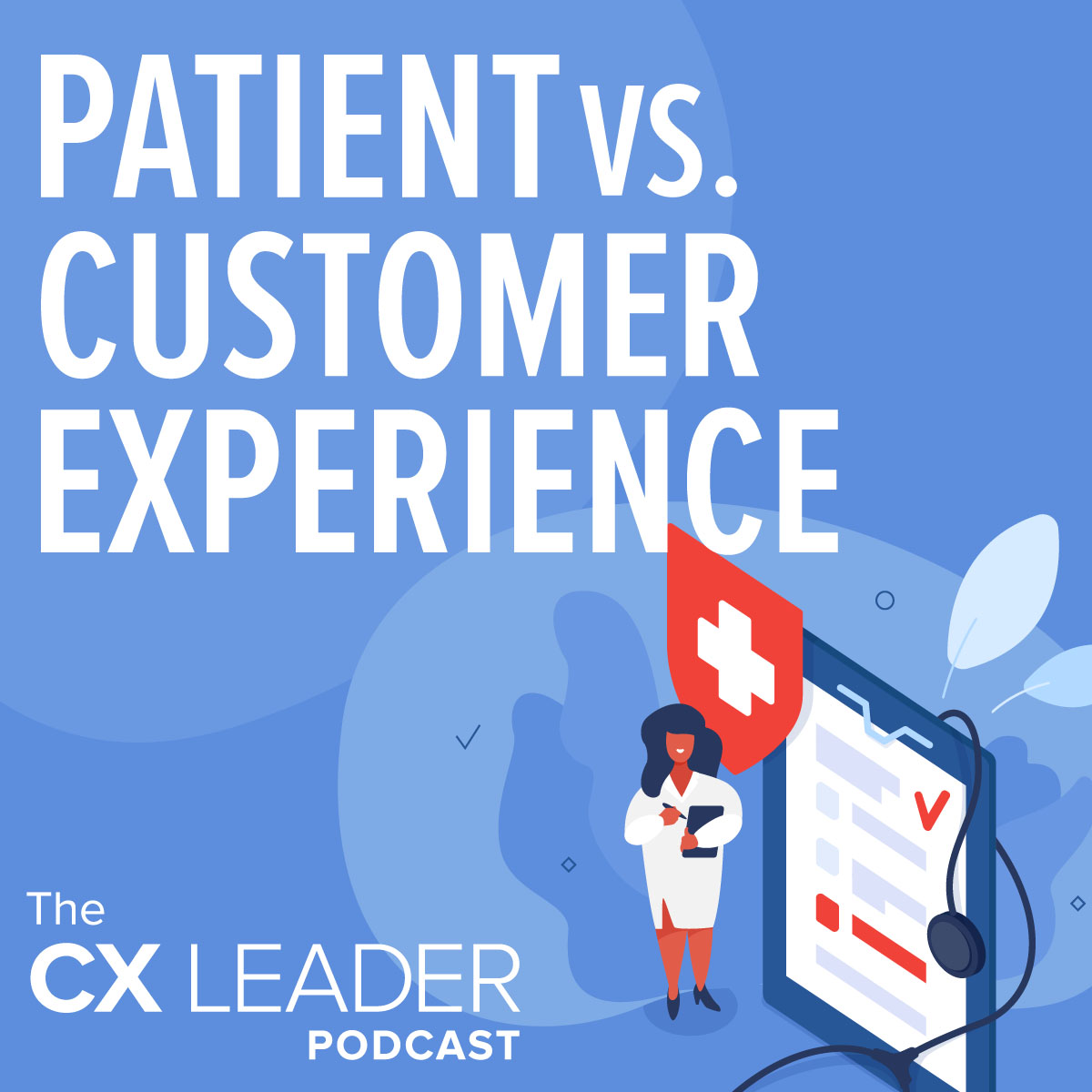 Patient vs. Customer Experience